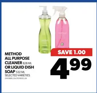 Real Canadian Superstore METHOD ALL PURPOSE CLEANER, 828 ML OR LIQUID DISH SOAP, 532 ML offer