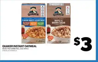 Real Canadian Superstore QUAKER INSTANT OATMEAL, 232-344 G offer