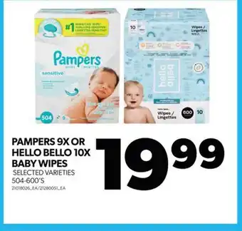 Real Canadian Superstore PAMPERS 9X OR HELLO BELLO 10X BABY WIPES, 504-600'S offer