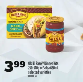 Real Canadian Superstore OLD EL PASO DINNER KITS, 250-510G OR SALSA, 650ML offer