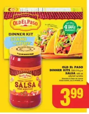 No Frills OLD EL PASO DINNER KITS, 250-510 g or SALSA, 650 mL offer