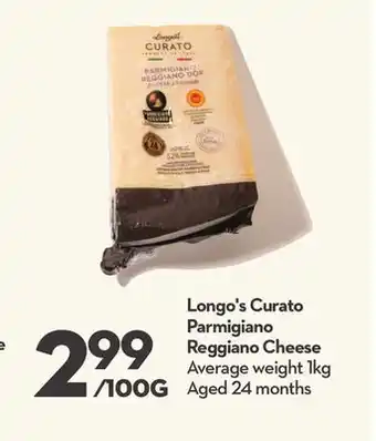 Longo's Longo's Curato Parmigiano Reggiano Cheese offer
