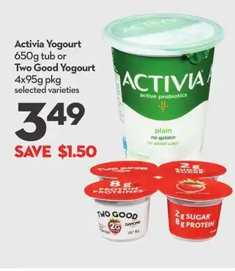 Longo's Activia Yogourt 650g tub or Two Good Yogourt 4x95g pkg offer