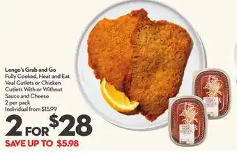 Longo's Longo's Grab and Go Fully Cooked, Heat and Eat Veal Cutlets or Chicken Cutlets offer