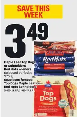 Independent Grocer MAPLE LEAF TOP DOGS OR SCHNEIDERS RED HOTS WIENERS, 375 G offer