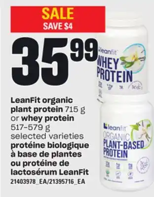 Independent Grocer LEANFIT ORGANIC PLANT PROTEIN 715 G OR WHEY PROTEIN 517-579 G offer