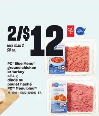 Independent Grocer PC BLUE MENU GROUND CHICKEN OR TURKEY, 454 G offer