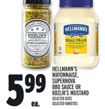 Metro HELLMANN'S MAYONNAISE, SUPERNOVA BBQ SAUCE OR KOZLIK'S MUSTARD offer