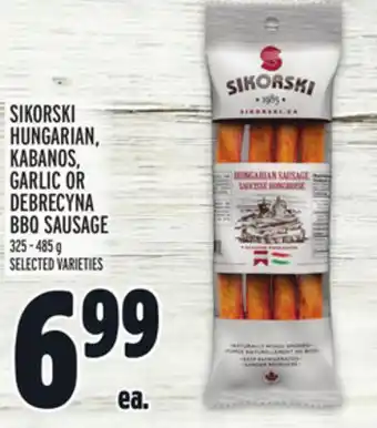 Metro SIKORSKI HUNGARIAN, KABANOS, GARLIC OR DEBRECYNA BBQ SAUSAGE offer
