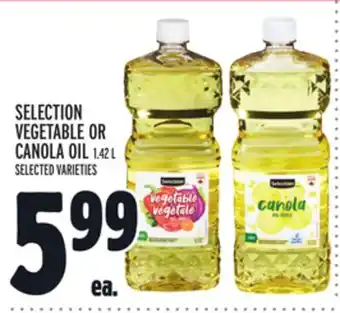 Metro SELECTION VEGETABLE OR CANOLA OIL offer