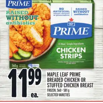 Metro MAPLE LEAF PRIME BREADED CHICKEN OR STUFFED CHICKEN BREAST offer