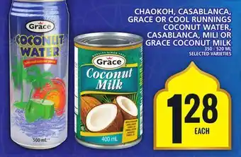 Food Basics CHAOKOH, CASABLANCA, GRACE OR COOL RUNNINGS COCONUT WATER, CASABLANCA, MILI OR GRACE COCONUT MILK offer