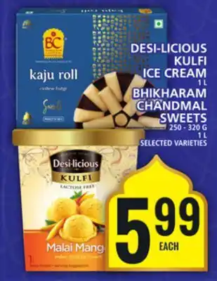 Food Basics DESI-LICIOUS KULFI ICE CREAM OR BHIKHARAM CHANDMAL SWEETS offer