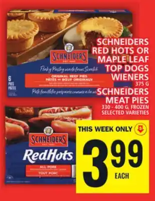 Food Basics SCHNEIDERS RED HOTS OR MAPLE LEAF TOP DOGS WIENERS OR SCHNEIDERS MEAT PIES offer