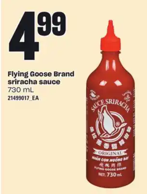 Loblaws FLYING GOOSE BRAND SRIRACHA SAUCE, 730 mL offer