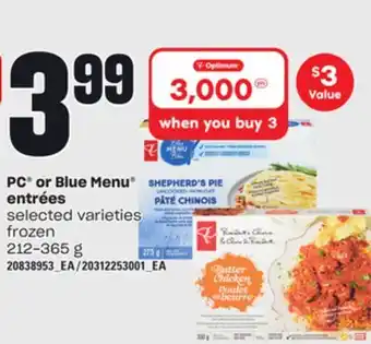 Loblaws PC OR BLUE MENU ENTRÉES, 212-365 g offer