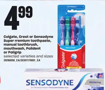 Loblaws COLGATE, CREST OR SENSODYNE SUPER RREMIUM TOOTHPASTE, MANUAL TOOTHBRUSH, MOUTHWASH, POLIDENT OR POLIGRIP offer