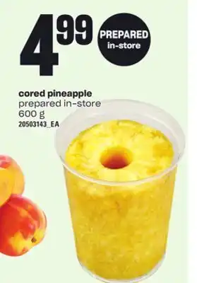 Loblaws CORED PINEAPPLE, 600 G offer