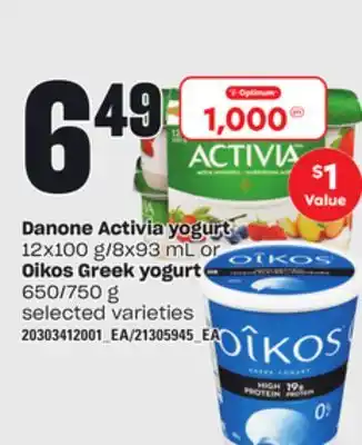 Loblaws DANONE ACTIVIA YOGURT, 12x100 g/8x93 mL or OIKOS GREEK YOGURT, 650/750 g offer