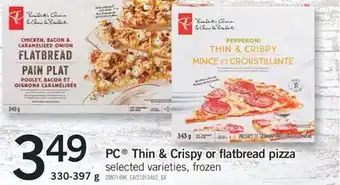 Fortinos PC THIN & CRISPY OR FLATBREAD PIZZA, 330-397 g offer