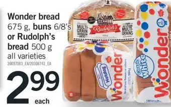 Fortinos WONDER BREAD 675 g, BUNS 6/8' s OR RUDOLPH'S BREAD, 500 g offer