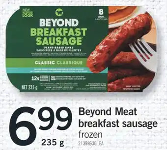 Fortinos BEYOND MEAT BREAKFAST SAUSAGE, 235 g offer
