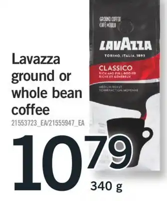 Fortinos LAVAZZA GROUND OR WHOLE BEAN COFFEE, 340 g offer