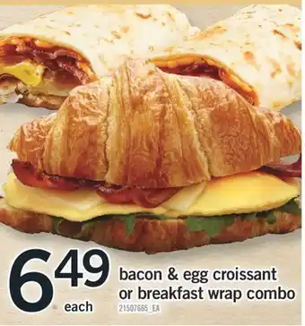 Fortinos BACON & EGG CROISSANT OR BREAKFAST WRAP COMBO offer