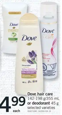 Fortinos DOVE HAIR CARE, 142-198 G/355 ML OR DEODORANT, 45 G offer
