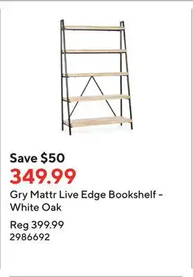 Staples Gry Mattr Live Edge Bookshelf - White Oak offer
