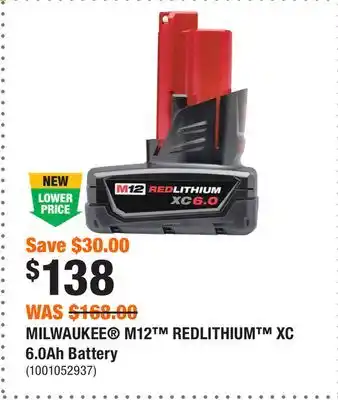 Home Depot MILWAUKEE M12 REDLITHIUM XC 6.0Ah Battery offer