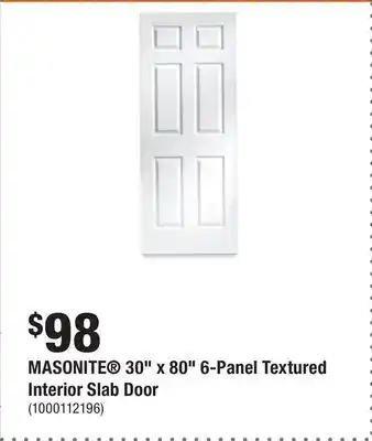 Home Depot MASONITE 30 x 80 6-Panel Textured Interior Slab Door offer
