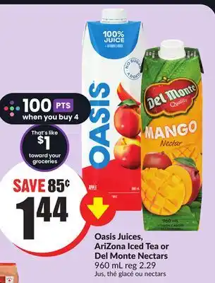 FreshCo Oasis Juices, AriZona Iced Tea or Del Monte Nectars 960 mL offer