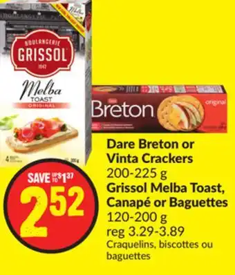 FreshCo Dare Breton or Vinta Crackers 200-225 g Grissol Melba Toast, Canapé or Baguettes 120-200 g offer