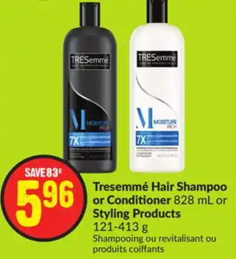 FreshCo Tresemmé Hair Shampoo or Conditioner 828 mL or Styling Products 121-413 g offer