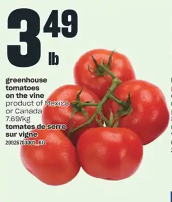 Valu-mart TOMATES DE SERRE SUR VIGNE offer
