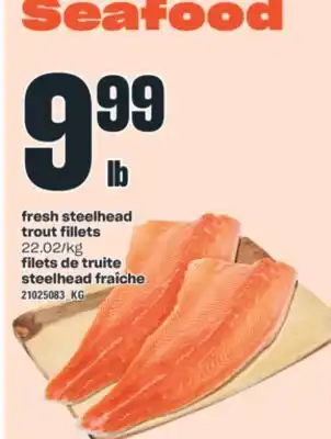 Valu-mart FILETS DE TRUITE STEELHEAD FRAÎCHE offer