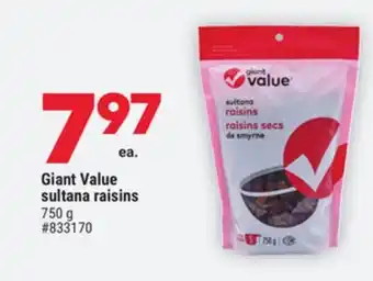 Giant Tiger Giant Value sultana raisins offer