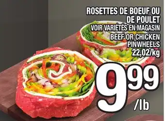 Marche Ami ROSETTES DE BOEUF OU DE POULET | BEEF OR CHICKEN PINWHEELS offer