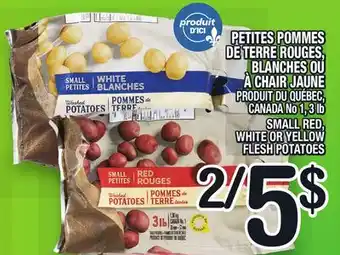 Marche Ami PETITES POMMES DE TERRE ROUGES, BLANCHES OU À CHAIR JAUNE | SMALL RED, WHITE OR YELLOW FLESH POTATOES offer