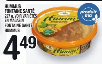 Marche Ami HUMMUS FONTAINE SANTÉ | FONTAINE SANTÉ HUMMUS offer