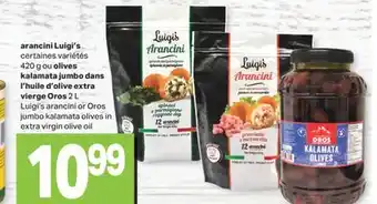 L'Intermarché ARANCINI, 420 g OLIVES KALAMATA JUMBO DANS L'HUILE D'OLIVE EXTRA VIERGE, 2 L offer