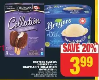No Frills BREYERS CLASSIC DESSERT OR CHAPMAN'S COLLECTION NOVELTIES offer