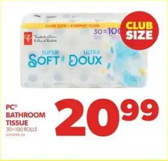 Real Canadian Superstore PC BATHROOM TISSUE 30-100 ROLLS offer