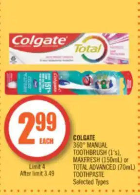 Shoppers Drug Mart COLGATE 360° MANUAL TOOTHBRUSH (1's), MAXFRESH (150mL) or TOTAL ADVANCED (70mL) TOOTHPASTE offer