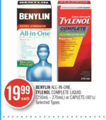 Shoppers Drug Mart BENYLIN AL-IN-ONE, TYLENOL COMPLETE LIQUID (250mL - 270mL) OR CAPLETS (40's) offer