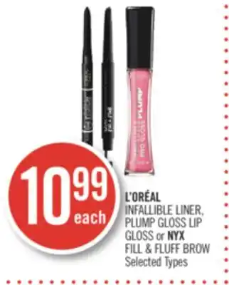 Shoppers Drug Mart L'OREAL INFALLIBLE LINER PLUMP GLOSS or NYX FILL & NYX FILL & FLUFF BROW offer