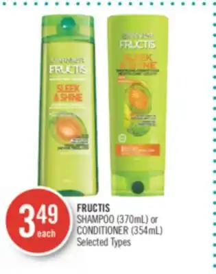 Shoppers Drug Mart GARNIER FRUCTIS SHAMPOO (370mL) or CONDITIONER (354mL) offer