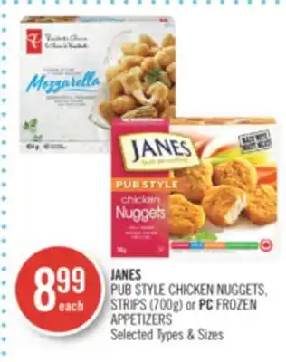 Shoppers Drug Mart JANES PUB STYLE CHICKEN NUGGETS. STRIPS (700g) or PC FROZEN APPETIZERS offer