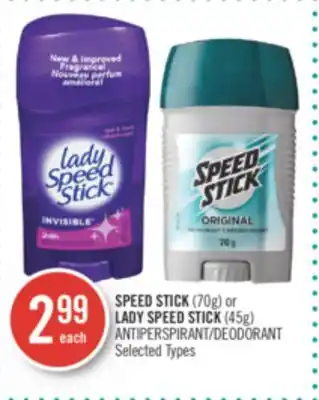 Shoppers Drug Mart SPEED STICK (70g) or LADY SPEED STICK (45g) ANTIPERSPIRANT/DEODORANT offer